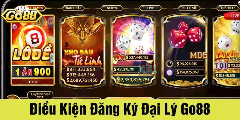 Người chơi cần đáp ứng điều kiện đăng ký đại lý Go88