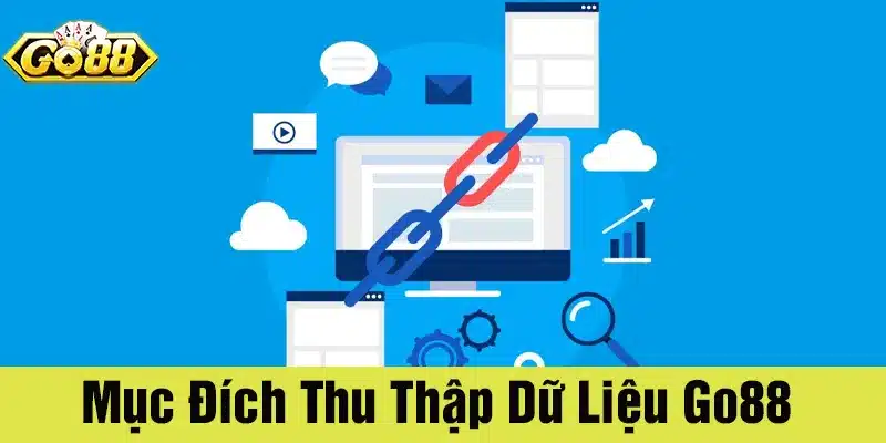 Mục đích thu thập và sử dụng dữ liệu là cải thiện chất lượng dịch vụ